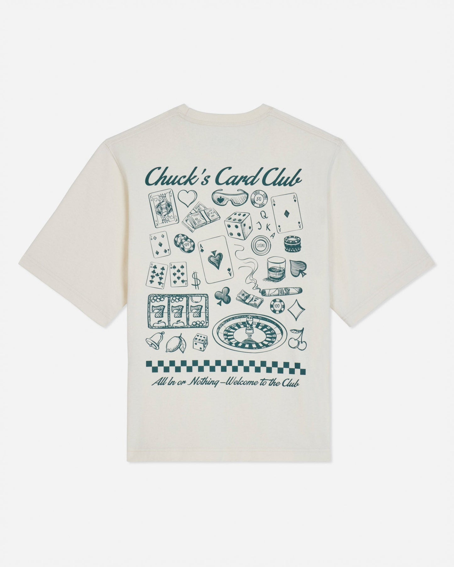 Back of bone t-shirt with casino games design and text that reads "Chuck's Card Club All In or Nothing - Welcome to the Club"